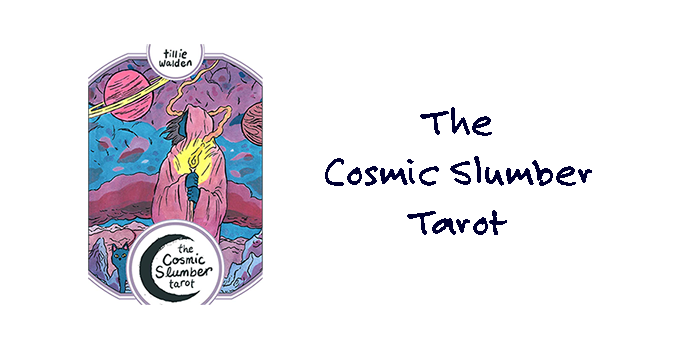 The Cosmic Slumber Tarot Review