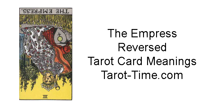 The Empress Reversed Tarot Card Meanings