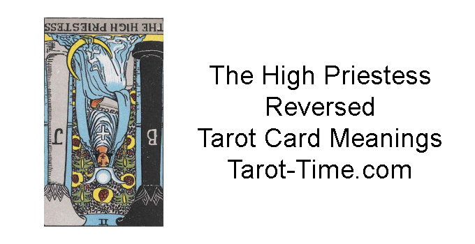 The High Priestess Reversed Tarot Card Meanings